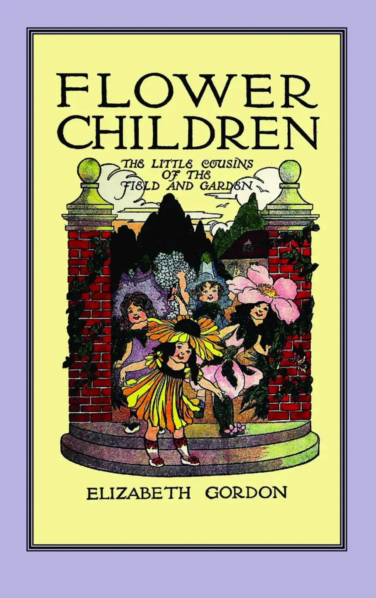 Flower Children: The Little Cousins of the Field and Garden