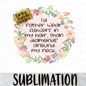 Flowers in My Hair